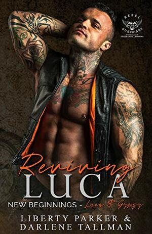 Reviving Luca by Darlene Tallman, Liberty Parker