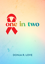 one in two by Donja R. Love