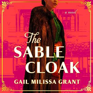 The Sable Cloak by Gail Milissa Grant