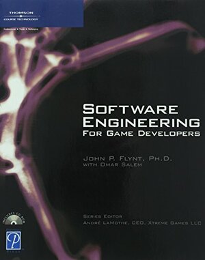 Software Engineering for Game Developers With CDROM by André LaMothe, Omar Salem, John P. Flynt