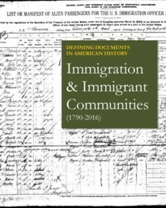 Defining Documents in American History: Immigration & Immigrant Communities (1790-2016) by Salem Press