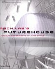 Archilab's Futurehouse: Radical Experiments in Living Space by Marie-Ange Brayer, Beatrice Simonot