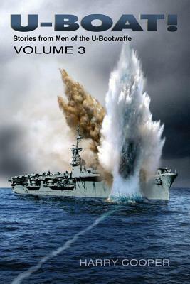 U-Boat! (Vol. III) by Harry Cooper