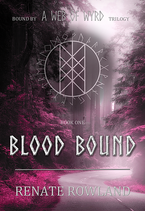 Blood Bound by Renate Rowland, Renate Rowland
