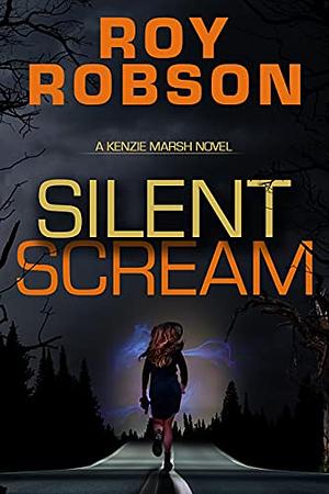 Silent Scream by Roy Robson