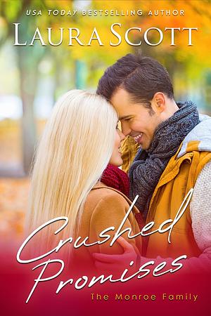 Crushed Promises by Laura Scott