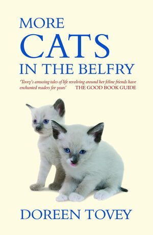 More Cats in the Belfry by Doreen Tovey