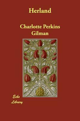 Herland by Charlotte Perkins Gilman