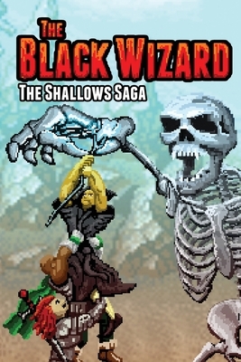 The Black Wizard: The Shallows Saga by 