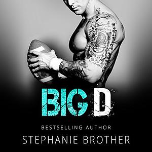 Big D by Stephanie Brother