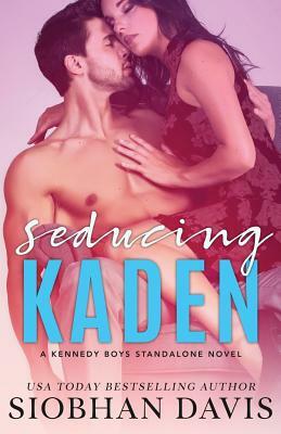 Seducing Kaden by Siobhan Davis