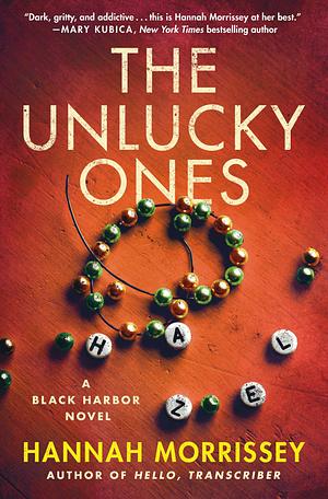 The Unlucky Ones by Hannah Morrissey