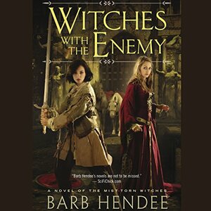 Witches with the Enemy by Barb Hendee