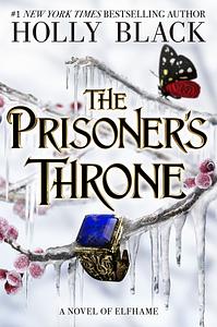 The Prisoner's Throne  by Holly Black