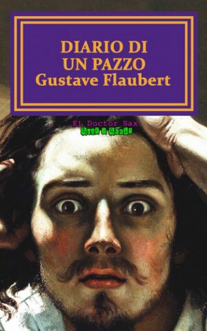 Diario di un pazzo by Gustave Flaubert