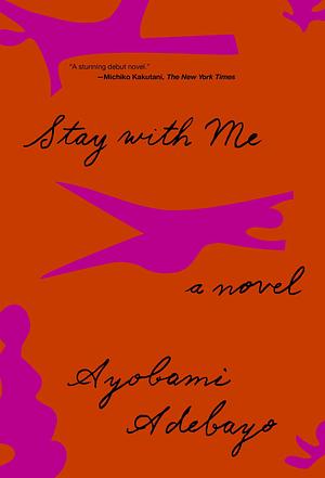 Stay with Me by Ayọ̀bámi Adébáyọ̀