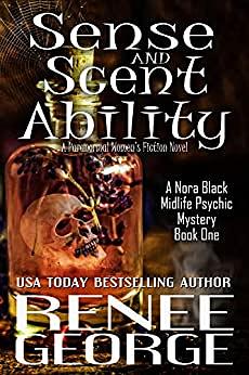 Sense and Scent Ability by Renee George