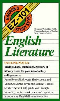 English Literature (Barron's EZ-101 Study Keys) by Benjamin W. Griffith