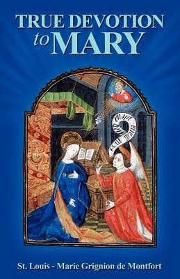 True Devotion to Mary by 