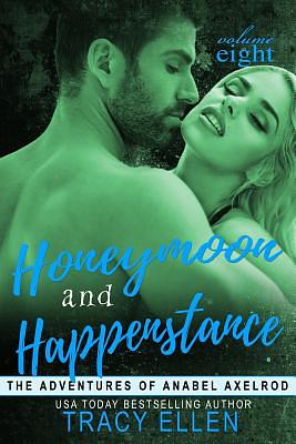 Honeymoon and Happenstance by Tracy Ellen