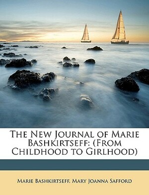 Marie Bashkirtseff from Childhood to Girlhood by Marie Bashkirtseff