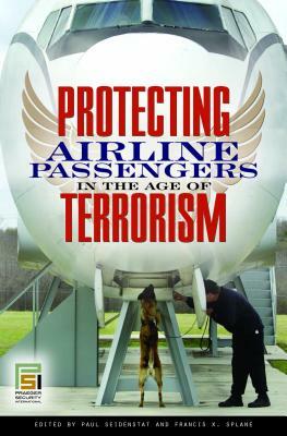 Protecting Airline Passengers in the Age of Terrorism by 