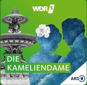 Die Kameliendame by Alexandre Dumas