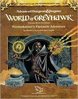 Mordenkainen's Fantastic Adventure: World Of Greyhawk, Fantasy Word Adventure (Advanced Dungeons and Dragons Module #WG5) by Gary Gygax, Robert J. Kuntz