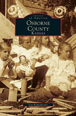 Osborne County, Kansas by Von Rothenberger