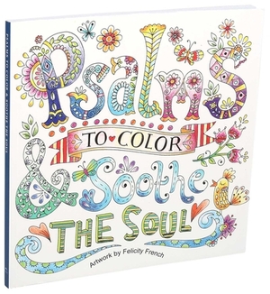 Psalms to Color and Soothe the Soul by 