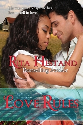 Love Rules by Rita Hestand