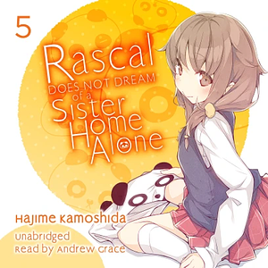 Rascal Does Not Dream of a Sister Home Alone by Hajime Kamoshida