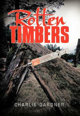 Rotten Timbers by Charlie Gardner