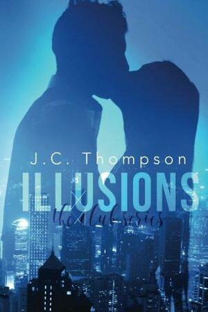 Illusions by J.C. Thompson
