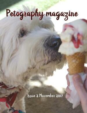 Petography Magazine: issue 2 November 2017 by Ian McKenzie