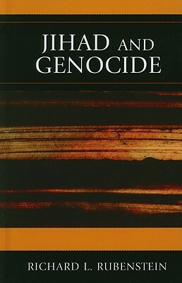 Jihad and Genocide by Richard L. Rubenstein