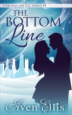 The Bottom Line: Chicago on Ice 4 by Aven Ellis
