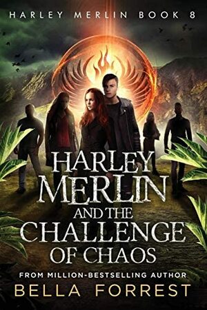 Harley Merlin and the Challenge of Chaos by Bella Forrest