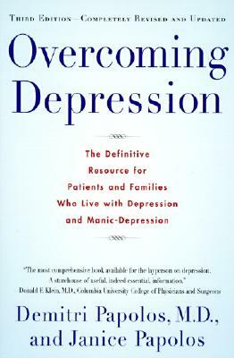 Overcoming Depression, 3rd Edition by Demitri Papolos