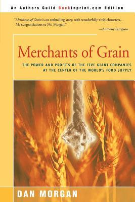 Merchants of Grain by Dan Morgan