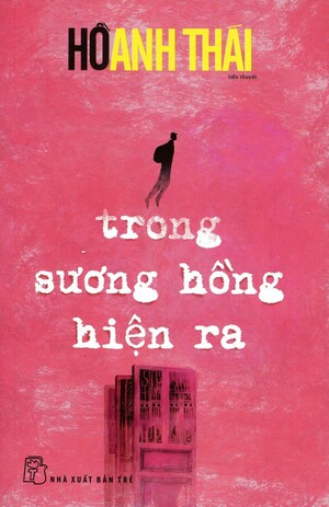 Trong sương hồng hiện ra by Hồ Anh Thái