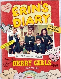 Erin's Diary: An Official Derry Girls Book by Lisa McGee
