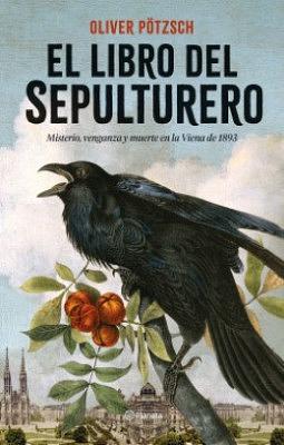 El libro del sepulturero by Oliver Pötzsch