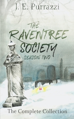 The Raventree Society: Season Two Complete Collection by J. E. Purrazzi