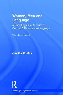 Women, Men and Language: A Sociolinguistic Account of Gender Differences in Language by Jennifer Coates