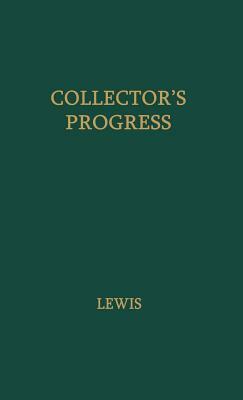 Collector's Progress by W.S. Lewis