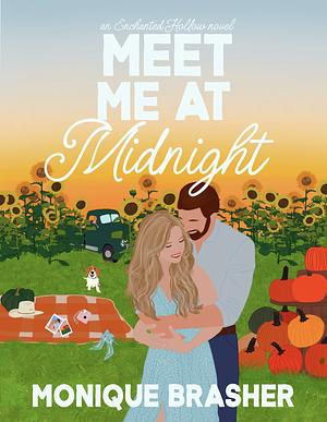 Meet Me At Midnight: A Sweet Cinderella Rom-Com Retelling by Monique Brasher