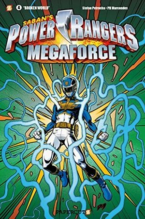 Power Rangers Megaforce #4: Broken World by Stefan Petrucha, Paulo Henrique