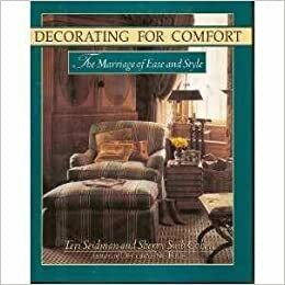 Decorating for Comfort:: The Marriage of Ease and Style by Teri Seidman, Sherry S. Cohen