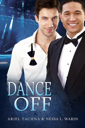 Dance Off by Nessa L. Warin, Ariel Tachna